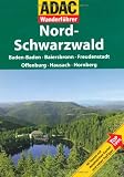 ADAC Wanderf&uuml;hrer Schwarzwald Nord: Baden-Baden - Baiersbronn - Freudenstadt - Offenburg - Hausach - Hornberg - k.A.