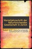 Produkt-Bild: Vierteljahrsschrift der Naturforschenden Gesellschaft in Z&uuml;rich