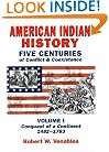 American Indian History, Vol 1: Conquest of a Continent, 1492-1783