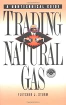 Trading Natural Gas: Cash Futures Options & Swaps