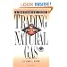 Trading Natural Gas: Cash, Futures, Options and Swaps