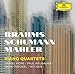 Piano Quartets - Brahms; Schumann; Mahler