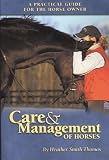 Care & Management of Horses: A Practical Guide for the Horse Owner