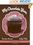 My Chocolate Year: A Novel with 12 Recipes