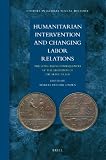 Humanitarian intervention and changing labor relations : the long-term consequences of the abolition of the slave trade