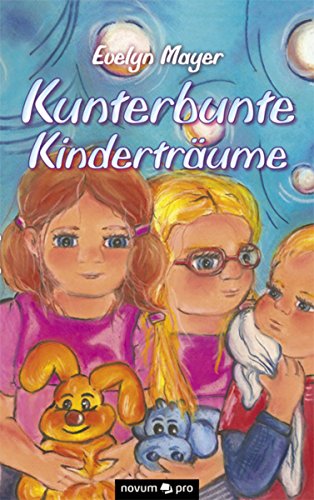 Kunterbunte Kinderträume (German Edition)