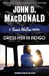 Dress Her in Indigo: A Travis McGee Novel