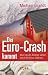 Produkt-Bild: Der Euro-Crash kommt: Wie Sie als Anleger sicher durch die Krise kommen