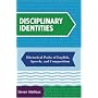 Disciplinary Identities: Rhetorical Paths of English, Speech, And Composition