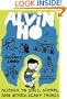 Alvin Ho: Allergic to Girls, School, and Other Scary Things