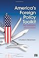 America's Foreign Policy Toolkit: Key Institutions and Processes