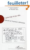 Le game design de jeux vid�o : Approches de l'expression vid�oludique