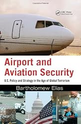 Airport and Aviation Security: U.S. Policy and Strategy in the Age of Global Terrorism
