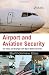 Airport and Aviation Security: U.S. Policy and Strategy in the Age of Global Terrorism