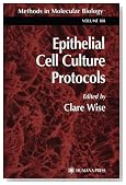 Epithelial Cell Culture Protocols (Methods in Molecular Biology)