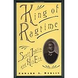 King of Ragtime: Scott Joplin and His Era [Paperback]