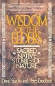 Wisdom of the Elders: Sacred Native Stories of Nature