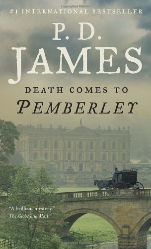 By P.D. James Death Comes to Pemberley [Mass Market Paperback]
