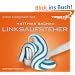 Linksaufsteher, 5 CDs (TARGET - mitten ins Ohr)