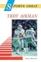 Sports Great Troy Aikman (Sports Great Books)