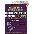 The Really Really Really Easy Step- By Step Computer Book 1 (XP)