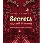 Daniele Ryman's Secrets of Youth and Beauty: Aromatherapy for Natural Rejuvenation