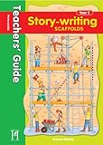 Story-writing scaffolds. Year 2. Teachers' guide
