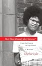 Do I Dare Disturb the Universe?: From the Projects to Prep School