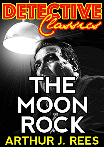 The Moon Rock (Detective Classics)