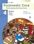Paramedic Care: Principles and Practice Volume 4: Trauma Emergencies (3rd Edition)