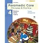 Paramedic Care: Trauma Emergencies v. 4: Principles and Practice (Paramedic Care: Principles & Practice)