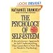 The Psychology of Self-Esteem: A Revolutionary Approach to Self-Understanding that Launched a New Era in Modern Psychology