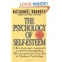 The Psychology of Self-Esteem: A Revolutionary Approach to Self-Understanding that Launched a New Era in Modern Psychology