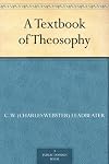 A Textbook of Theosophy