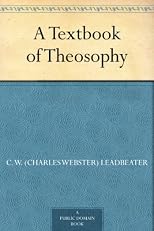 A Textbook of Theosophy