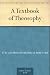 A Textbook of Theosophy