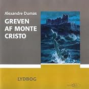 Greven af Monte Cristo [The Count of Monte Cristo] | [Alexandre Dumas]