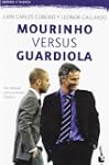 Mourinho versus Guardiola: Dos m�todo...