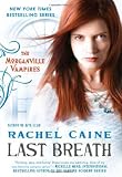 Last Breath: The Morganville Vampires