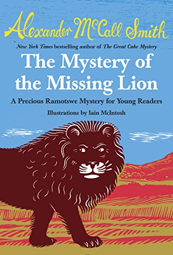 The Mystery of the Missing Lion (Precious Ramotswe Mystery Book 3)
