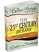 The Career Artisan Series -The 21st Century Job Search Guide For The Perplexed. Breakthrough Strategies, Secrets & Free Resources The Career Artisan Series -The 21st Century Job Search Guide For The Perplexed. Breakthrough Strategies, Secrets & Free Resources