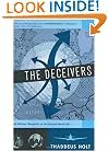 The Deceivers: Allied Military Deception in the Second World War