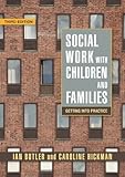 Social work with children and families : getting into practice