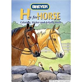 Breyer Horses "H" is for Horse Coloring, Sticker & Activity Book