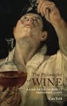 The Philosophy of Wine: A Case of Tru...