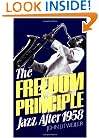 The Freedom Principle: Jazz After 1958 (Da Capo Paperback)