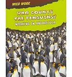Who counts the penguins? : working in Antarctica