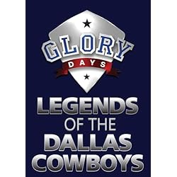 GLORY DAYS 'Legends of the Dallas Cowboys'