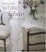 Book White on White: Creating Elegant Rooms With Shades of White