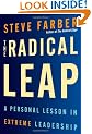 The Radical Leap: A Personal Lesson in Extreme Leadership